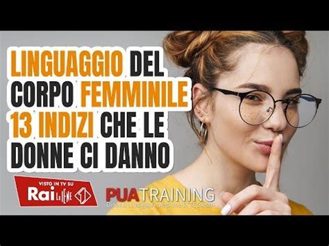 Linguaggio del Corpo Femminile: Quando la donna è attratta da te.